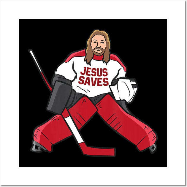 Jesus Saves Ice Hockey Goalie Hockey Goalie Wall Art by HaroldKeller